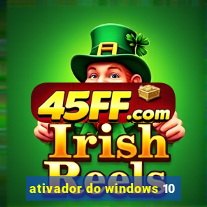 ativador do windows 10